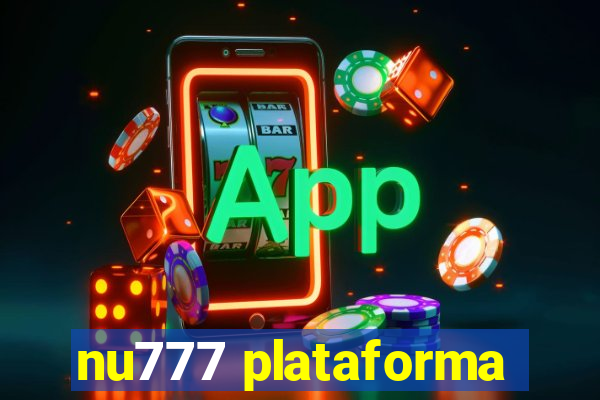 nu777 plataforma